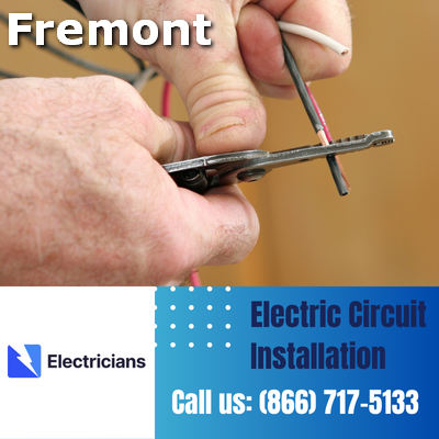 Premium Circuit Breaker and Electric Circuit Installation Services - Fremont Electricians