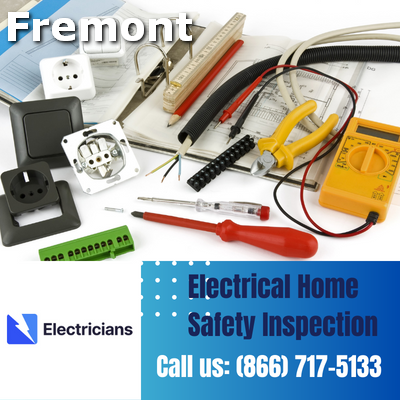 Professional Electrical Home Safety Inspections | Fremont Electricians