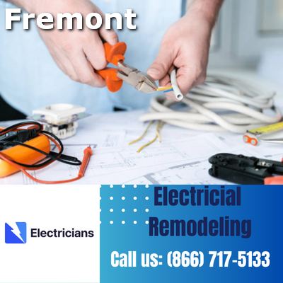 Top-notch Electrical Remodeling Services | Fremont Electricians