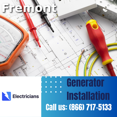 Fremont Electricians: Top-Notch Generator Installation and Comprehensive Electrical Services